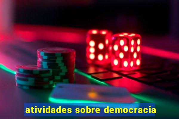 atividades sobre democracia